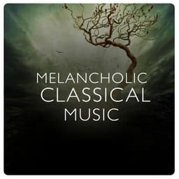 Melancholic Classical Music - Instrumental Piano Music
