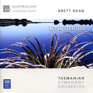 Brett Dean: Testament - Brett Dean