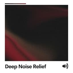 Deep Noise Relief - Sleep Easy Solutions