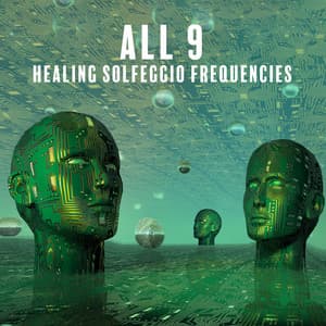 All 9 Healing Solfeggio Frequencies: Emotional & Physical Miracle Tones - Sofi Solfeggio