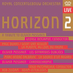 Horizon 2 - A Tribute to Olivier Messiaen - Royal Concertgebouw Orchestra