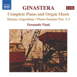 Ginastera: Complete Piano and Organ Music - Alberto Ginastera