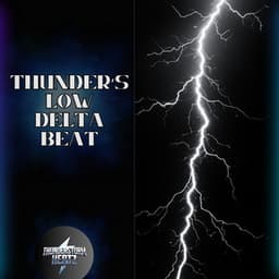 Thunder’s Low Delta Beat - Thunderstorm Hertz