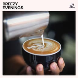 Breezy Evenings - Good Morning Jazz Cafe