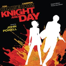 Knight And Day - John Powell