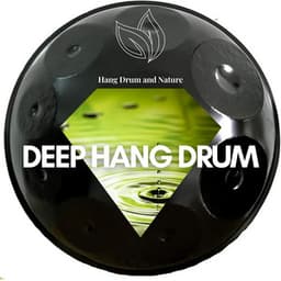 Deep Hang Drum - Hang Drum and Nature