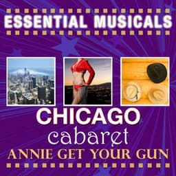 Essential Musicals: Chicago, Cabaret & Annie Get Your Gun - Stage Sound Unlimited