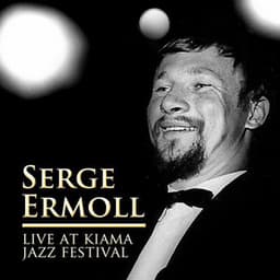 Live at Kiama Jazz Festival - Serge Ermoll