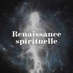 Renaissance spirituelle: Une version plus élevée de vous-même avec la méditation 528 Hz - Académie de Méditation Spirituelle