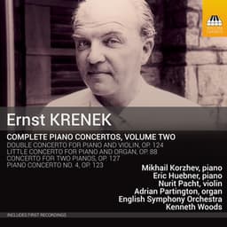 Krenek: Complete Piano Concertos, Vol. 2 - Ernst Krenek