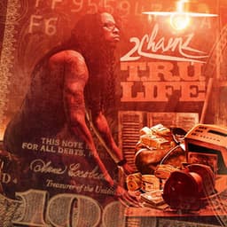 Tru Life - 2 Chainz