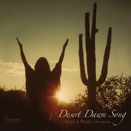 Desert Dawn Song - Dean Evenson