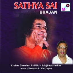 Sathya Sai Bhajan - Vazhuvur R. Vinayagam