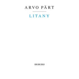 Arvo Pärt: Litany - Arvo Pärt