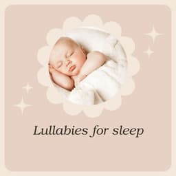 Lullabies for Sleep - Baby Lullabies For Sleep