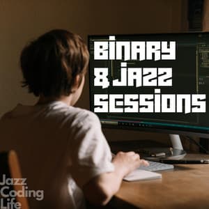 Binary & Jazz Sessions for Developers - Jazz Coding Life