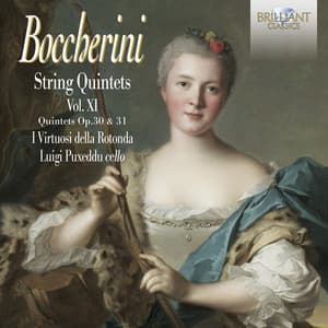 Boccherini: String Quintets, Op. 30 & Op.31, Vol. XI - Luigi Boccherini