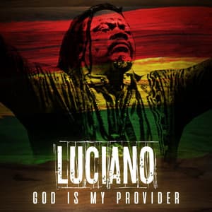 God Is My Provider - Luciano