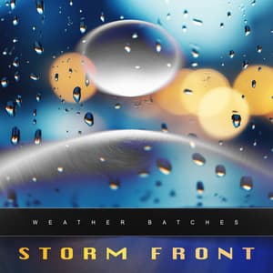 Storm Front - Weather Batches
