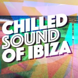 Chilled Sound of Ibiza - Chilled Club del Mar