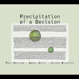 Precipitation of a Decision - Paul Hartsaw