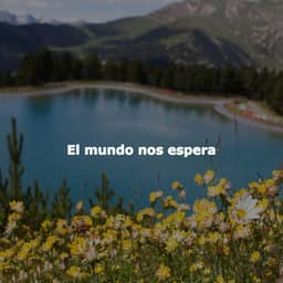 El mundo nos espera - Musica del Hotel