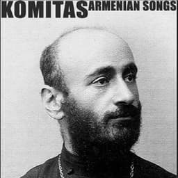 Armenian Songs - Komitas