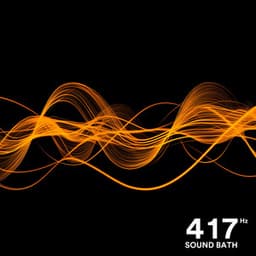 417 Hz Sound Bath - Evan Ethereal