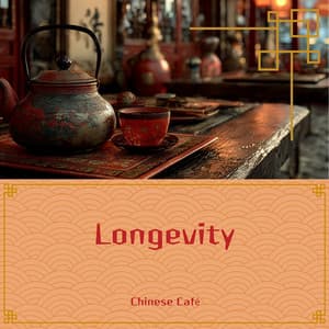Longevity - Chinese Café