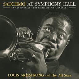 Satchmo At Symphony Hall 65th Anniversary: The Complete Performances - Louis Armstrong
