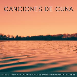 Canciones De Cuna: Suave Música Relajante Para El Sueño Reparador Del Bebé - Estrellita Dónde Estás