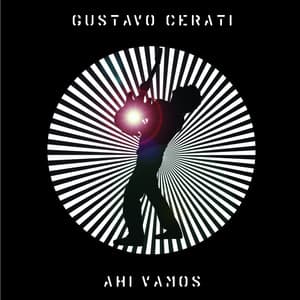 Ahí Vamos - Gustavo Cerati