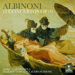 Albinoni: 12 Concertos, Op. 10 - Tomaso Albinoni