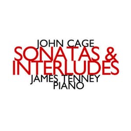 John Cage: Sonatas & Interludes - John Cage
