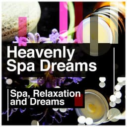 Heavenly Spa Dreams - Spa, Relaxation and Dreams