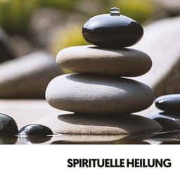 Spirituelle Heilung: Gelassenheit durch den Mindplace - Relajacion