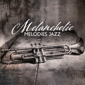 Melancholic Melodies Jazz: Echoes of Gentle Jazz Music - Jazz Instrumental Music Academy