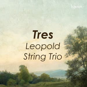 "Tres" - Leopold String Trio - Leopold String Trio