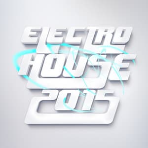 Electro House 2015 - Electro House DJ