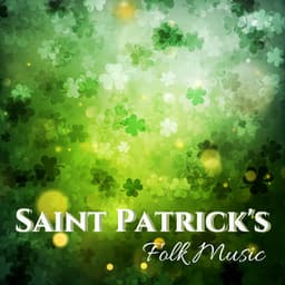 Saint Patrick's Folk Music - Traditional Celtic Harp Melodies from Ireland for St Paddy Irish Day - Celtic Harp Soundscapes