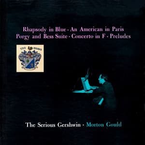 The Serious Gershwin - Morton Gould