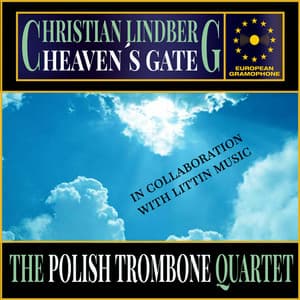 Christian Lindberg: Heaven´s Gate - Christian Lindberg