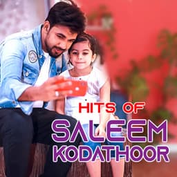 Hits of Saleem Kodathoor - Saleem Kodathoor