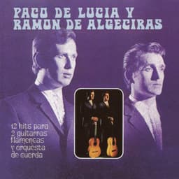 12 Hits Para 2 Guitarras Flamencas Y Orquesta De Cuerda - Paco de Lucía
