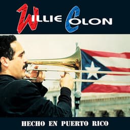 Hecho En Puerto Rico - Willie Colón