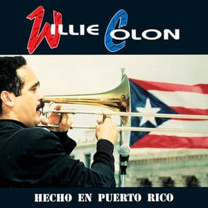 Hecho En Puerto Rico - Willie Colón