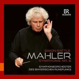 Mahler: Symphony No. 6 in A Minor "Tragic" - Gustav Mahler