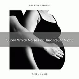 Super White Noise For Hard Relief Night - Granular Soundscape