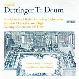 Handel: Dettingen Te Deum in D Major, HWV 283; Ritter: O amantissime sponse Jesu - George Frideric Handel