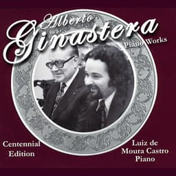 Alberto Ginastera: Piano Works - Alberto Ginastera